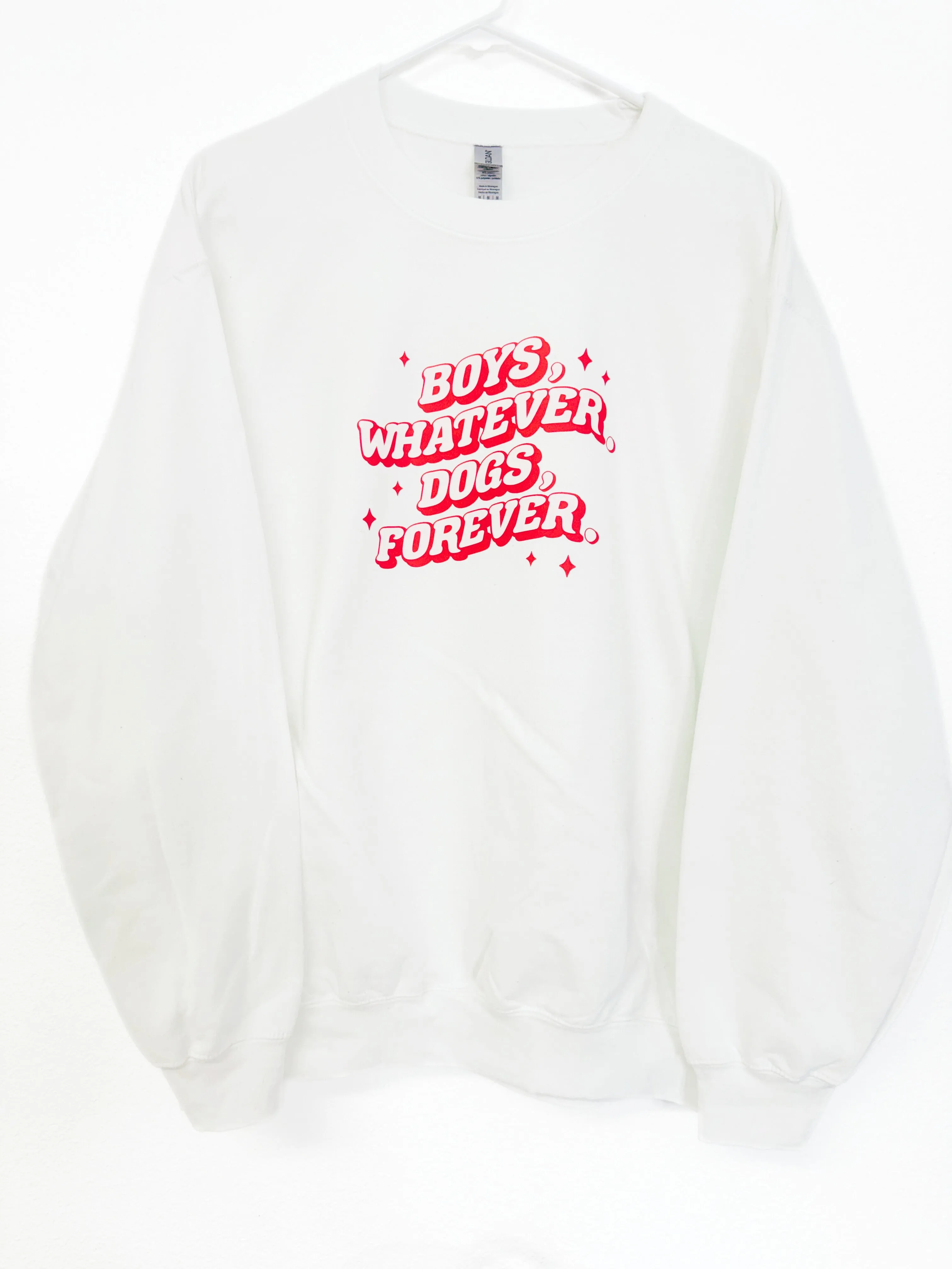 Boys Whatever, Dogs Forever Sweatshirt