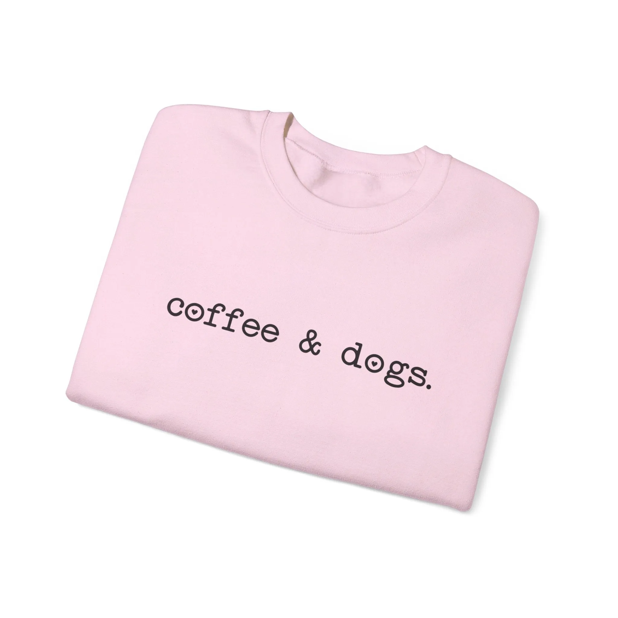 Coffee & Dogs Sweatshirt