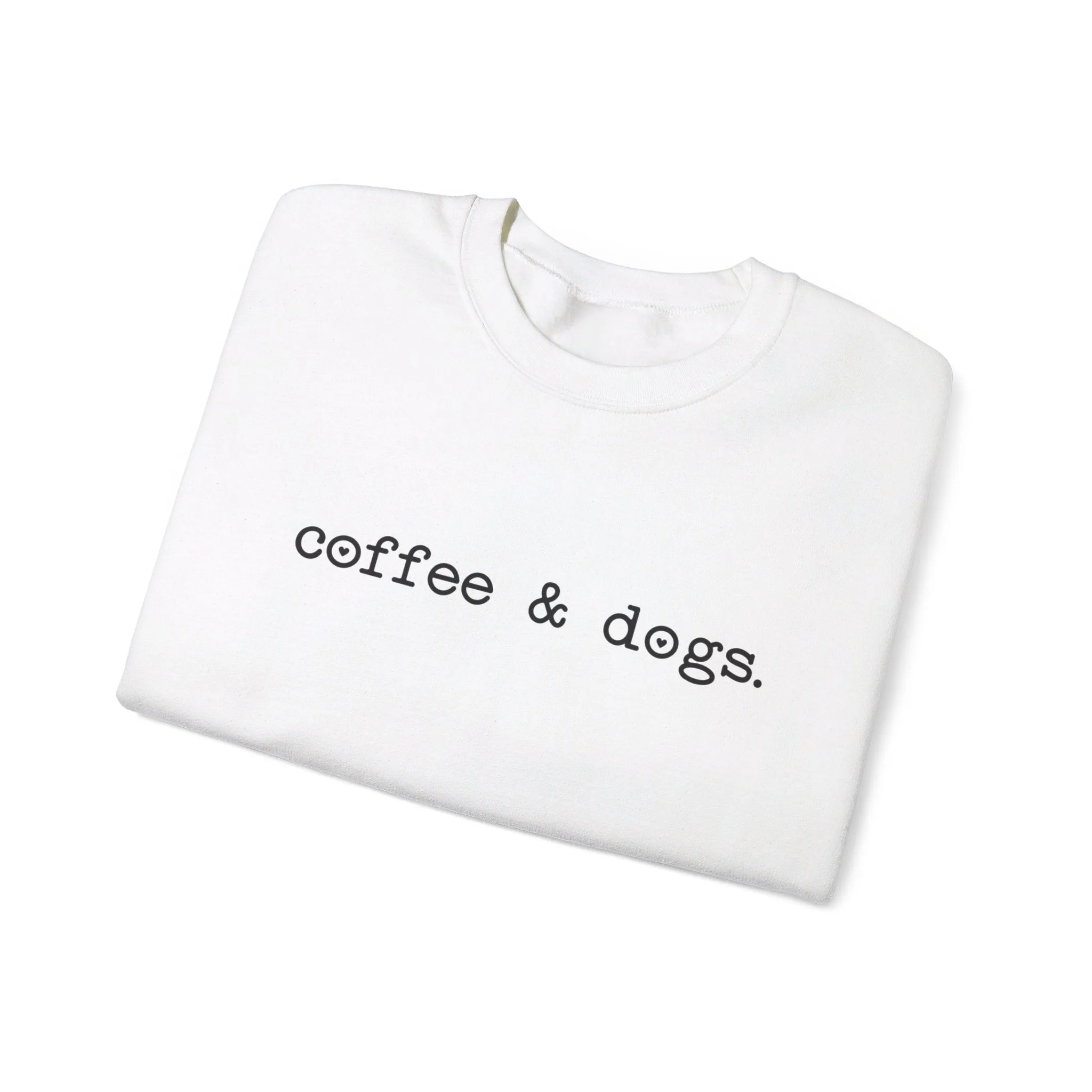 Coffee & Dogs Sweatshirt