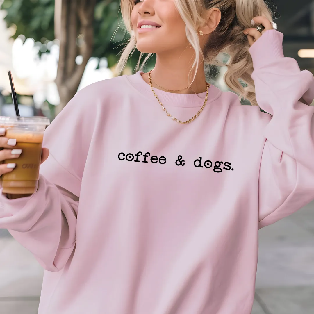 Coffee & Dogs Sweatshirt