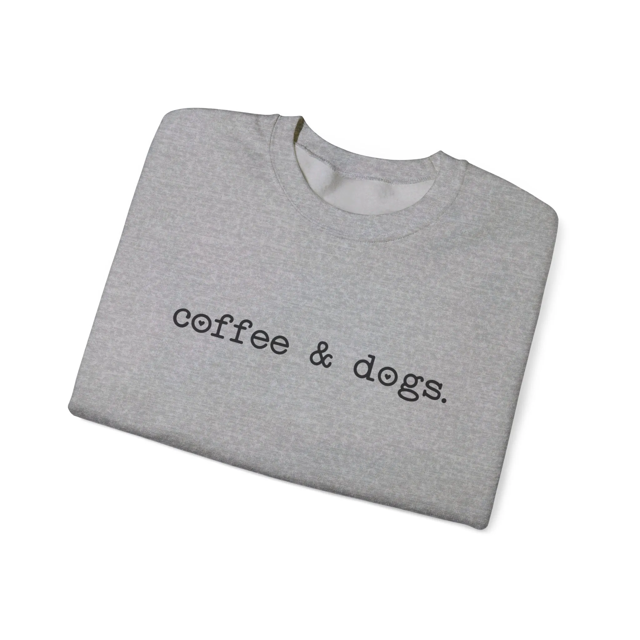 Coffee & Dogs Sweatshirt