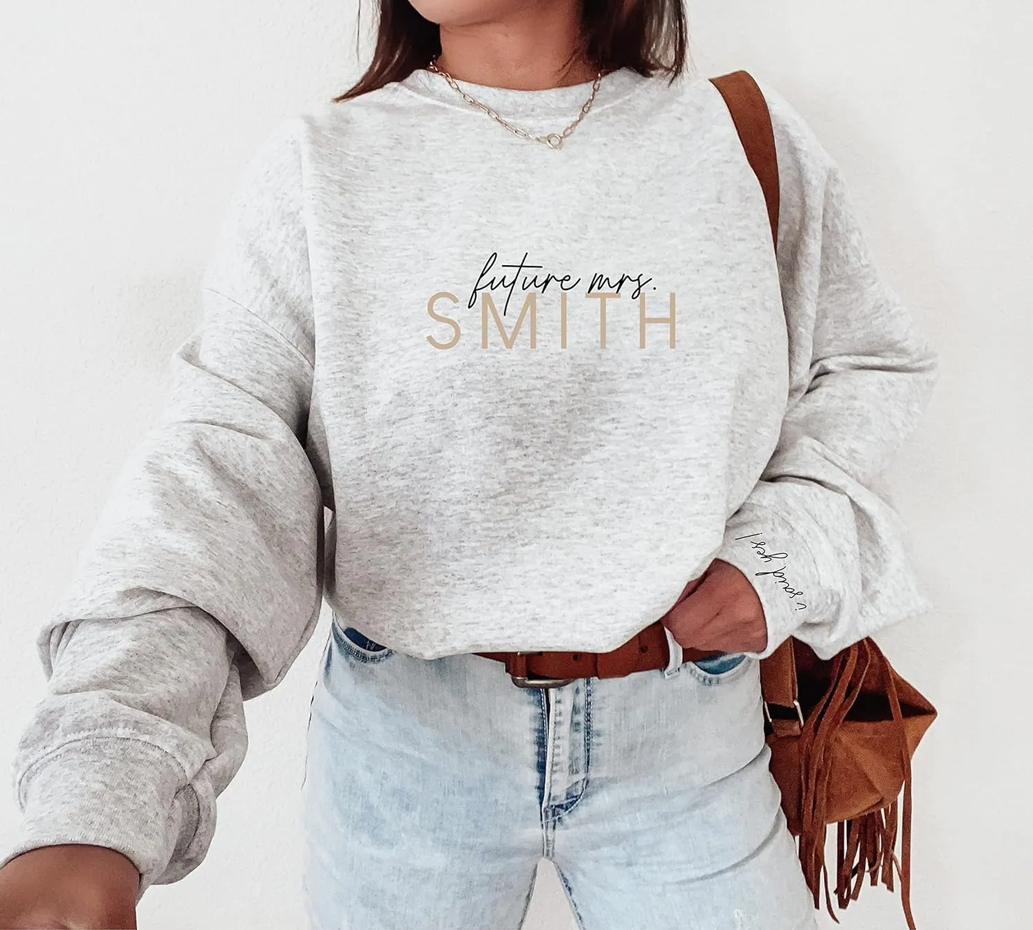 Customized "I Said Yes!" Sweatshirt