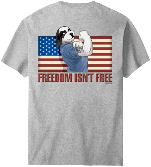 Freedom Is Not Free T-Shirt