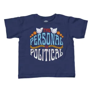 Girl's The Personal is Political T-Shirt - Unisex Fit