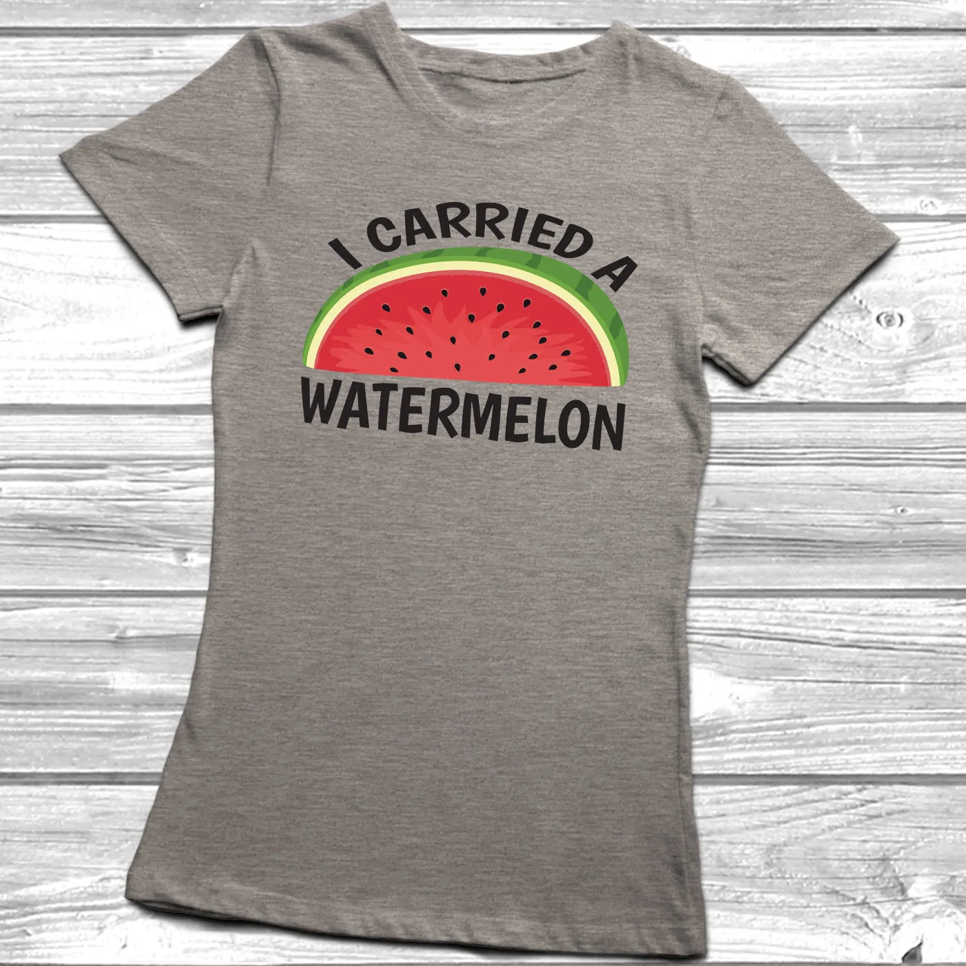 I Carried A Watermelon T-Shirt