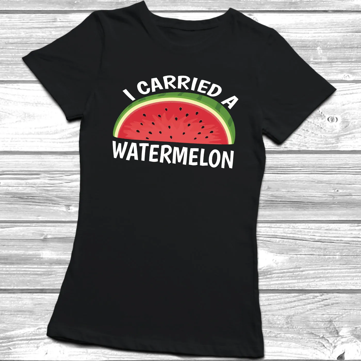 I Carried A Watermelon T-Shirt