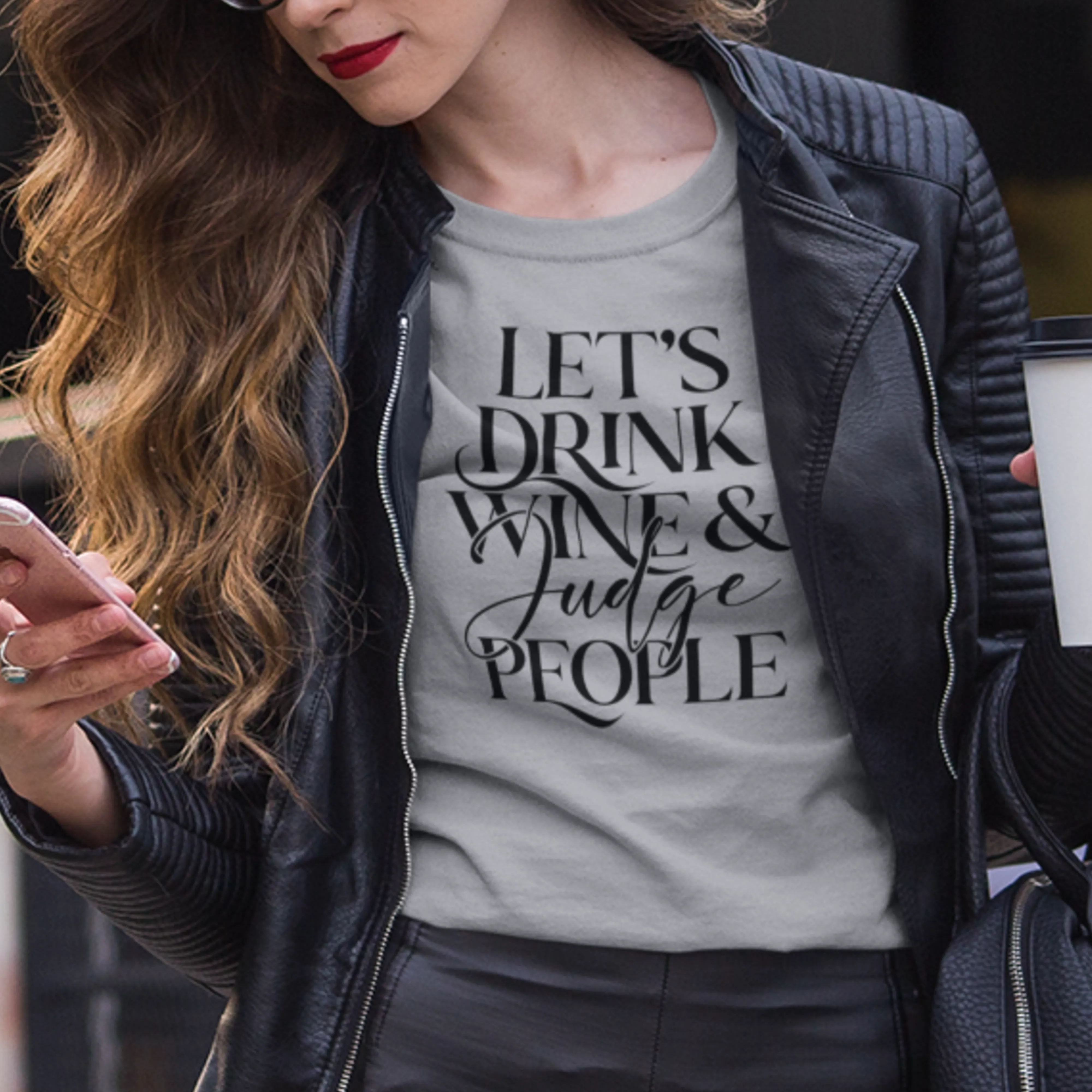 Lets Drink Wine and Judge People Unisex T-shirt