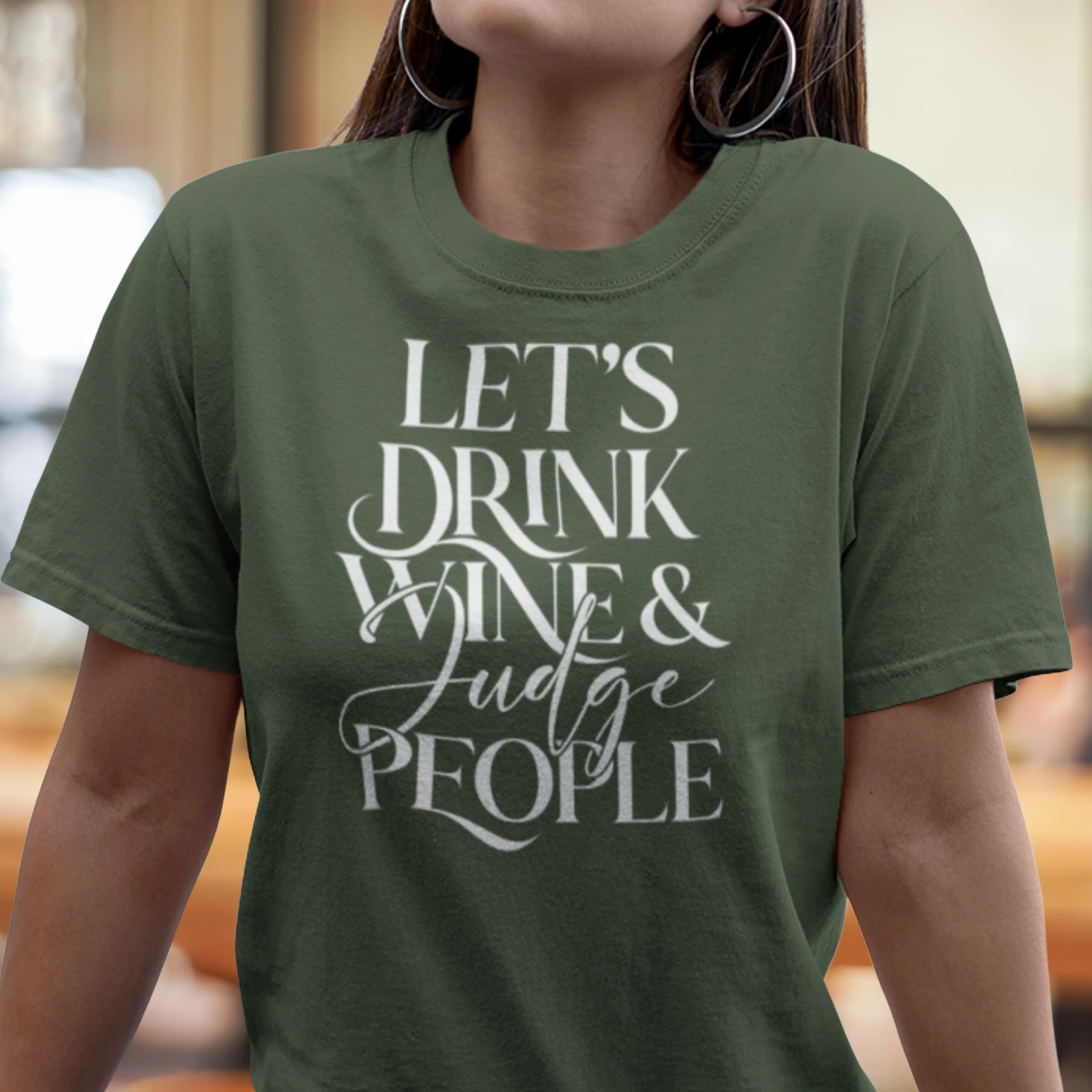 Lets Drink Wine and Judge People Unisex T-shirt