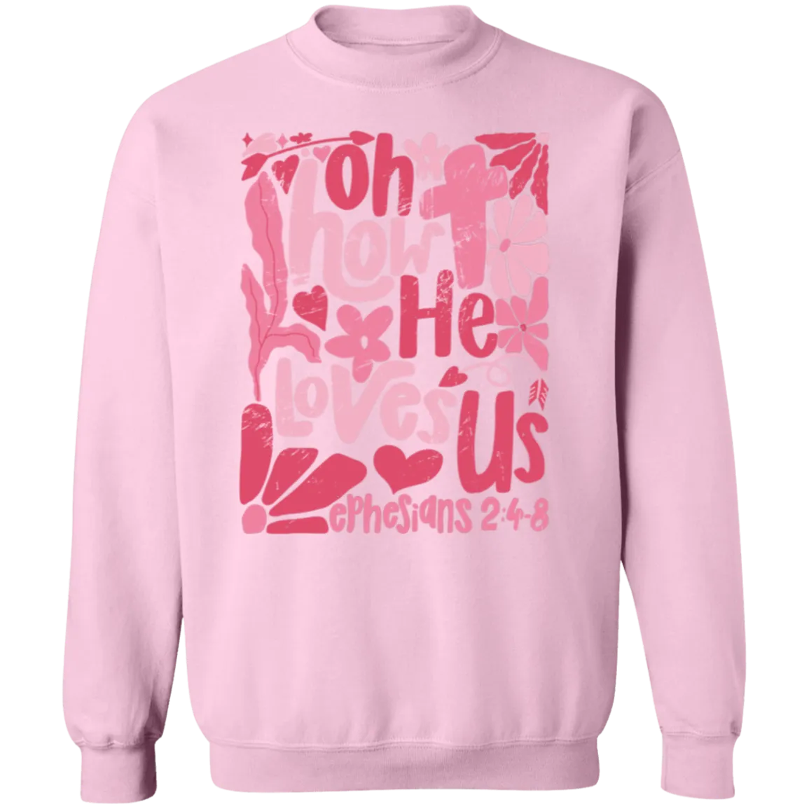 Oh How He Loves Us Sweatshirt – Gildan Crewneck | Ephesians 2:4-8 Faith Apparel | Boho Christian Valentine’s Gift