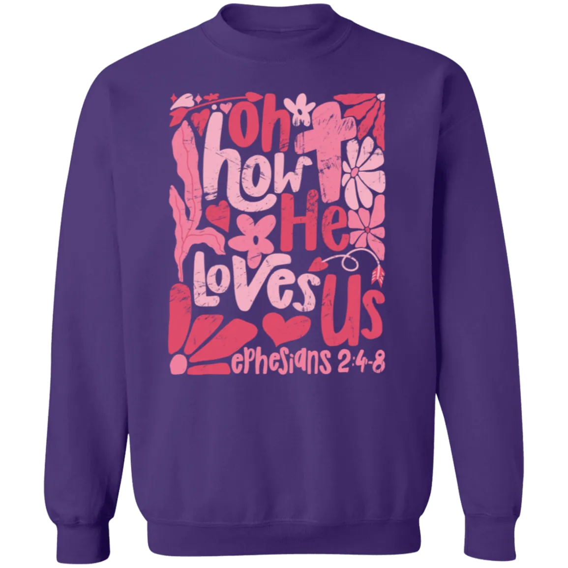 Oh How He Loves Us Sweatshirt – Gildan Crewneck | Ephesians 2:4-8 Faith Apparel | Boho Christian Valentine’s Gift