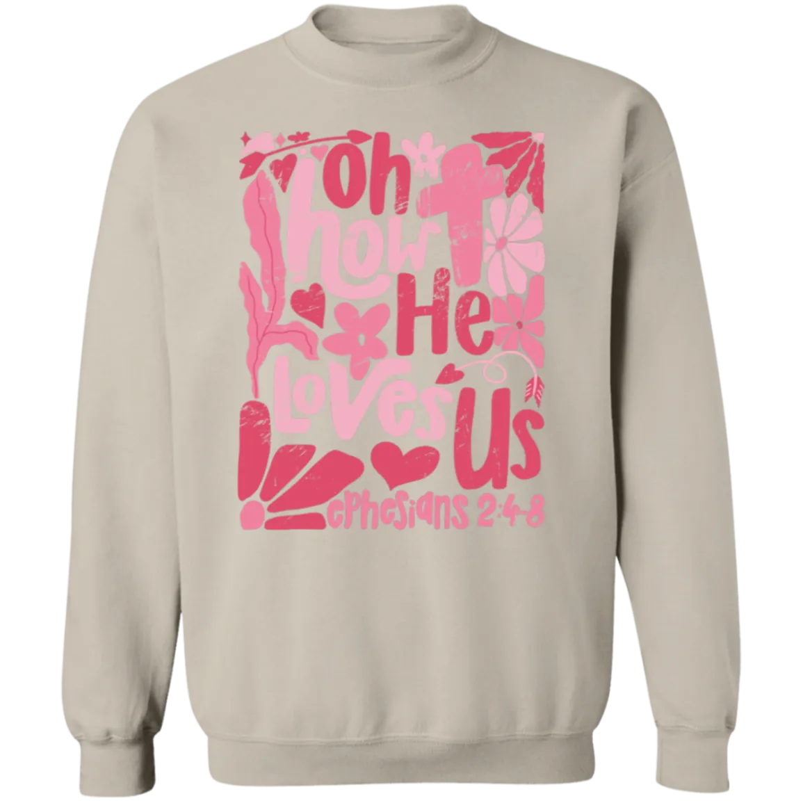 Oh How He Loves Us Sweatshirt – Gildan Crewneck | Ephesians 2:4-8 Faith Apparel | Boho Christian Valentine’s Gift
