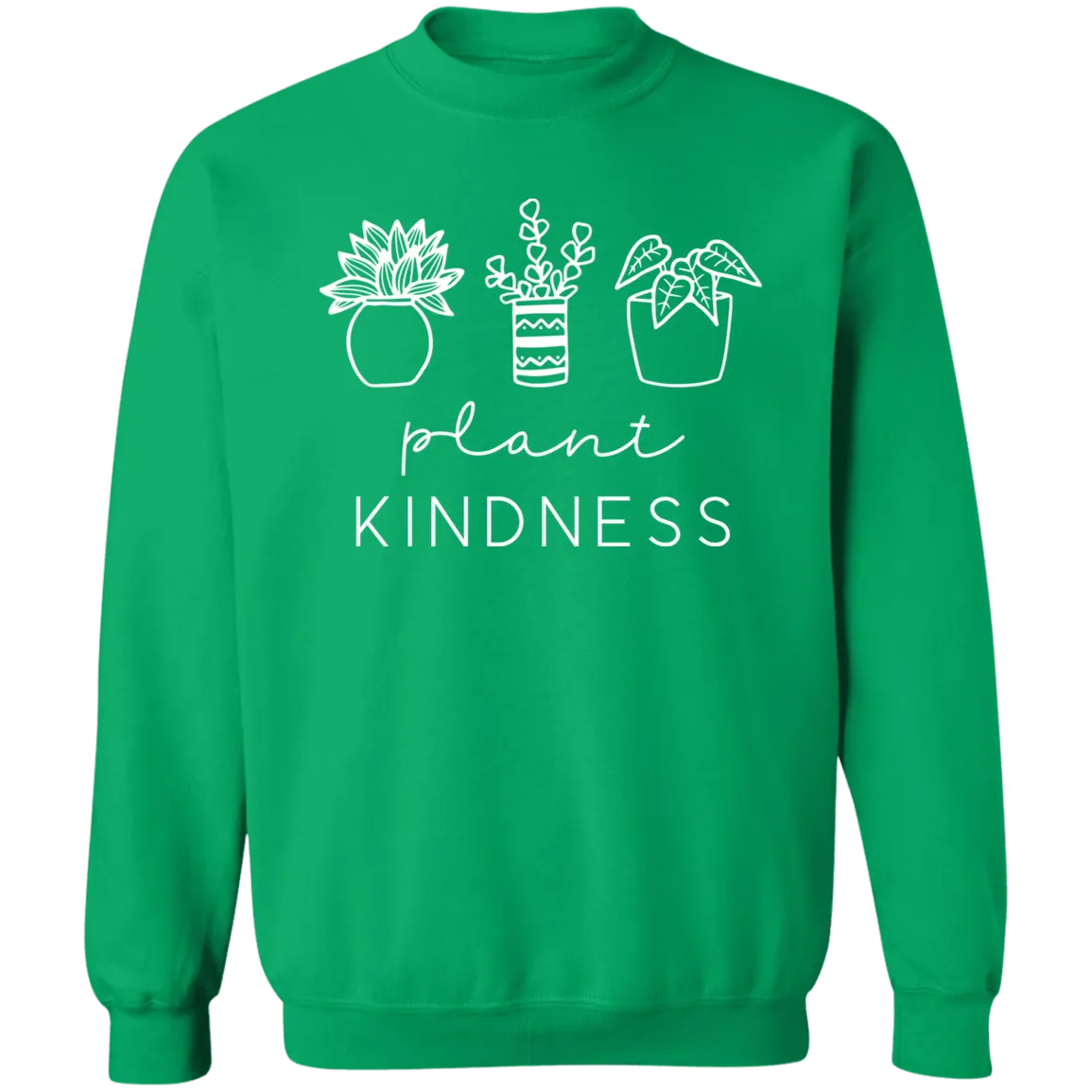 Plant Kindness Gildan Crewneck Sweatshirt – Perfect for Plant Lovers & Positivity Seekers