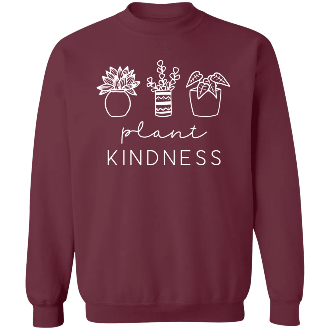 Plant Kindness Gildan Crewneck Sweatshirt – Perfect for Plant Lovers & Positivity Seekers