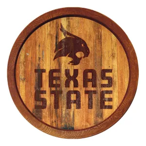Texas State Bobcats: Branded "Faux" Barrel Top Sign