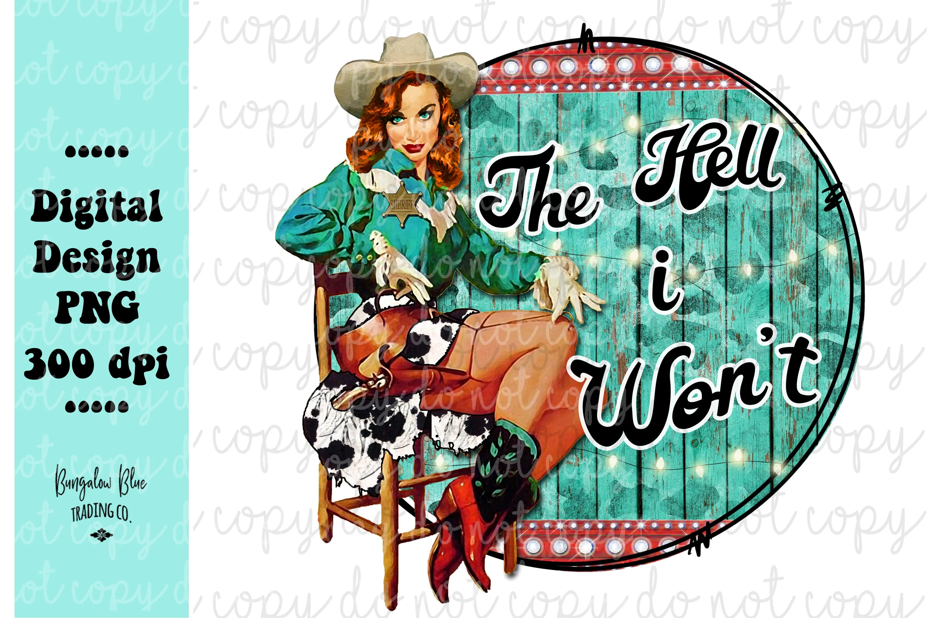 The Hell I Won't Retro Cowgirl Digital Download